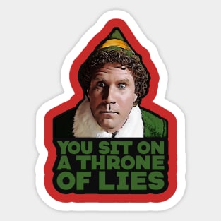 You sit on a throne of lies Sticker